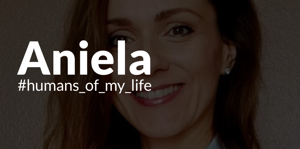 Aniela Tekiela: #humans_of_my_life_21